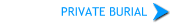 Private Burial